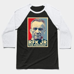 Robert Kennedy Jr For President 2024 President Campaign Hope Artwork Baseball T-Shirt